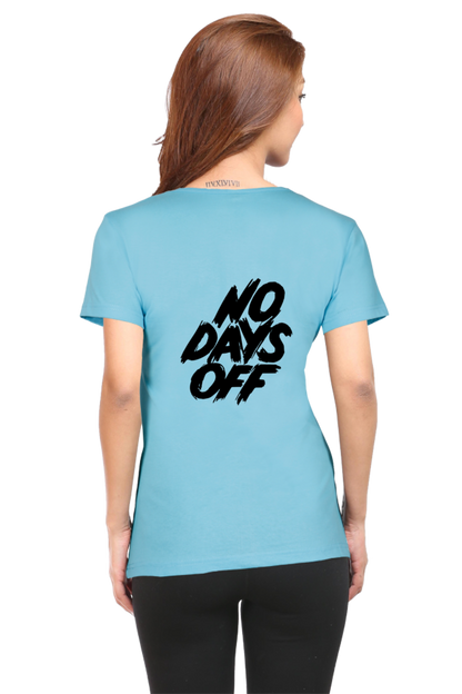 No Days Off Women's T-shirt