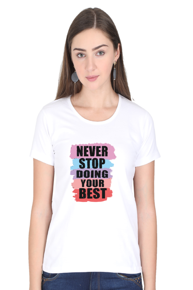 Never Stop Doing Your Best Women's T-shirt