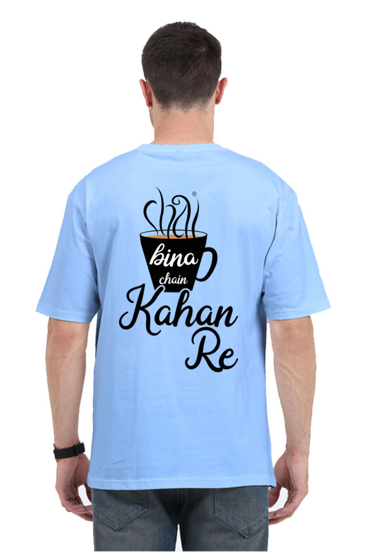 Chai Bina Chain Kahan Re (Back) Unisex Oversized T-shirt for men blue