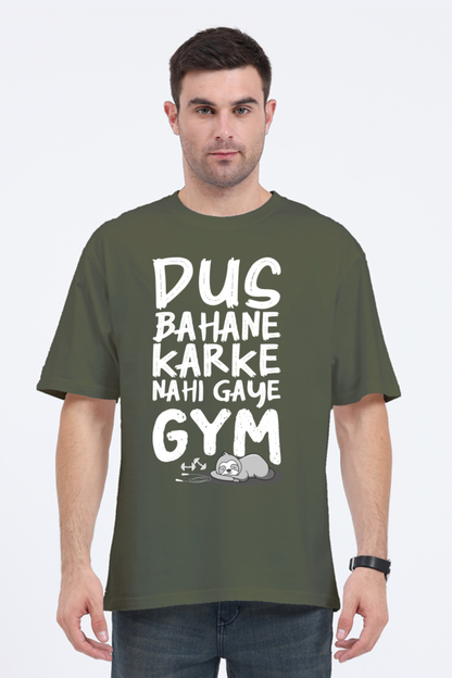 Dus Bahane Karke Nahi Gaye GYM (F) Unisex Oversized T-Shirt