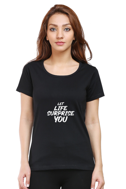 Let Life Surprise You Women’s T-Shirt - Black / S