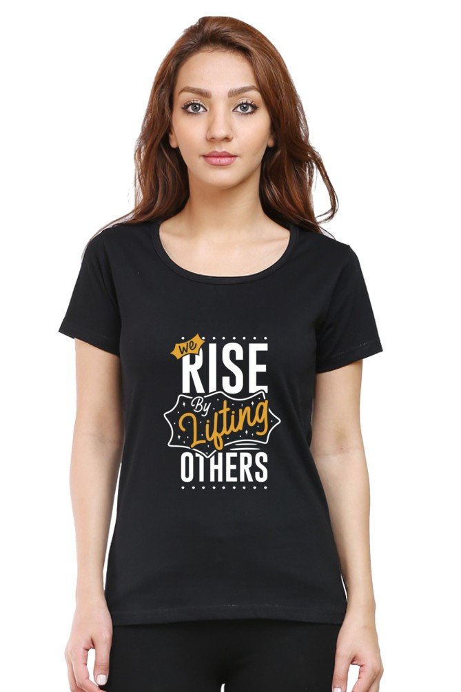 We Rise By Lifting Others Women's T-shirt