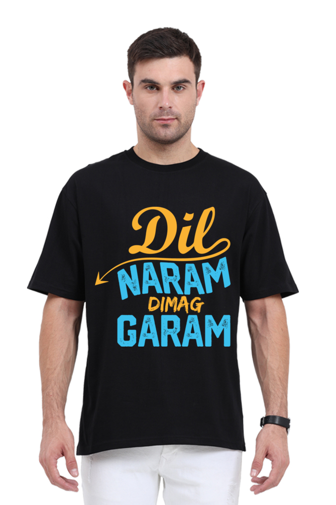 Dil Naram Dimag Garam Unisex Oversized T-shirt