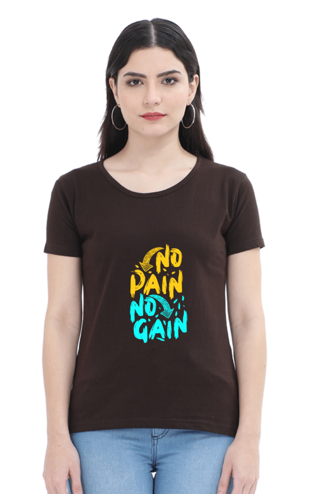 No Pain No Gain Women's T-shirt