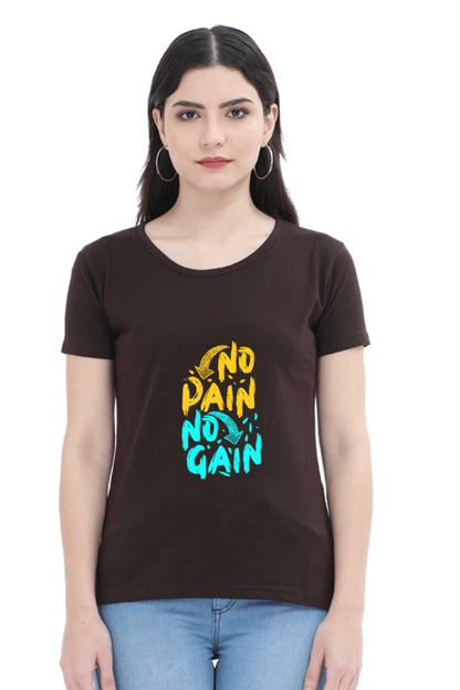 No Pain No Gain Women's T-shirt