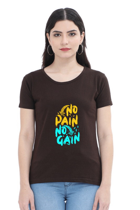 No Pain No Gain Women's T-shirt