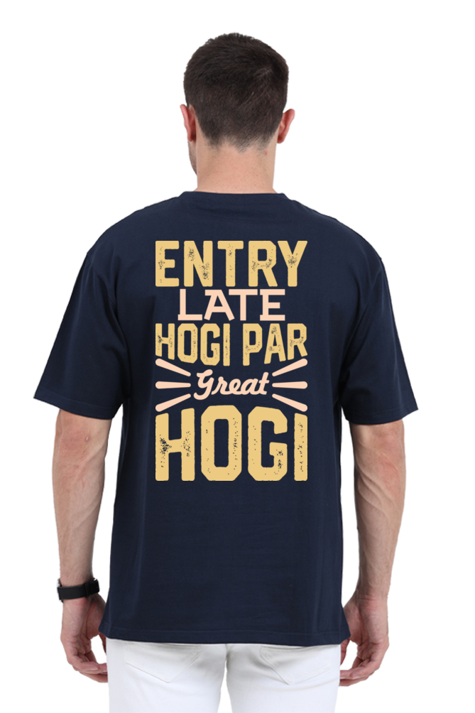 Entry Late Hogi Par Great Hogi Unisex Oversized T-shirt