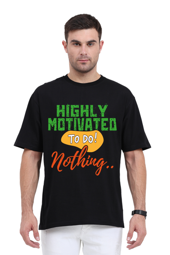 Highly Motivated To Do Nothing Unisex Oversized T-shirt