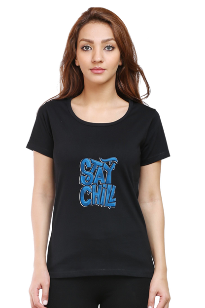 Stay Chill Women's T-shirt