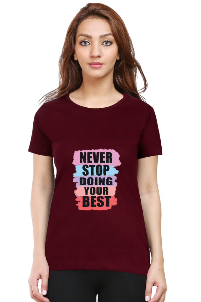 Never Stop Doing Your Best Women's T-shirt