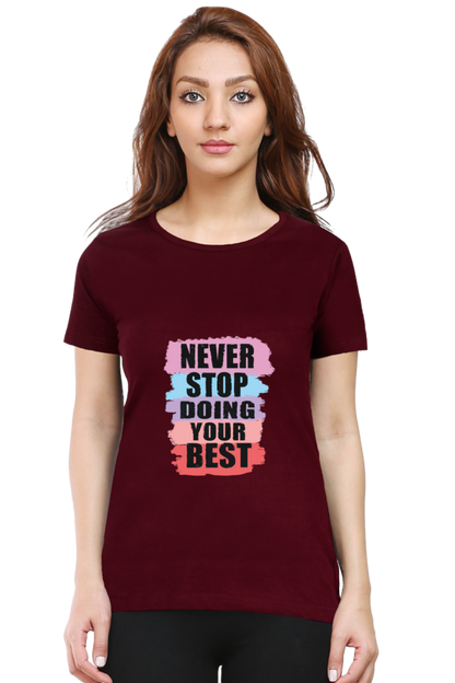 Never Stop Doing Your Best Women's T-shirt