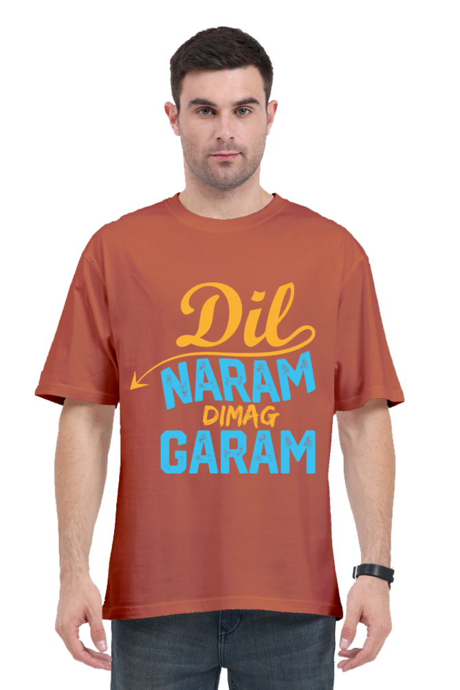 Dil Naram Dimag Garam Unisex Oversized T-shirt