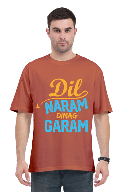 Dil Naram Dimag Garam Unisex Oversized T-shirt