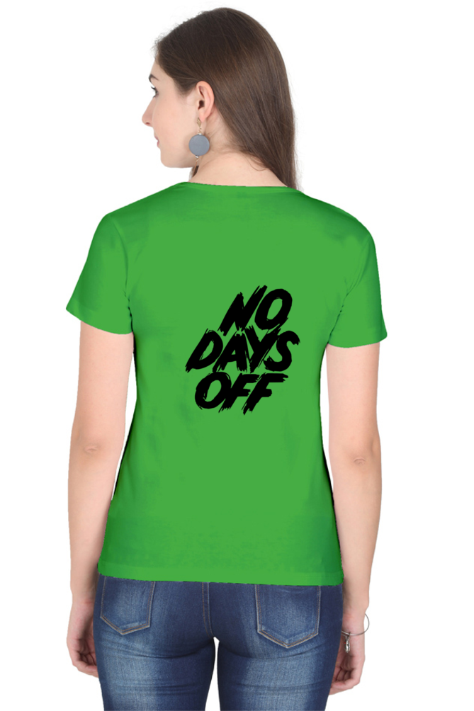 No Days Off Women's T-shirt