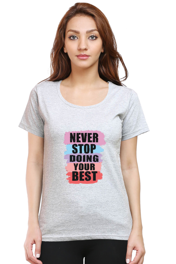 Never Stop Doing Your Best Women's T-shirt