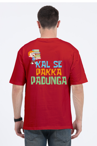 Kal Se Pakka Padunga Unisex Oversized T-shirt - Red / S