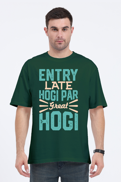 Entry Late Hogi Par Great Hogi (Front) Unisex Oversized T-shirt - Bottle Green / XS