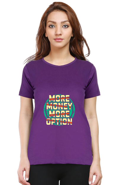 More Money More Option Women's T-shirt