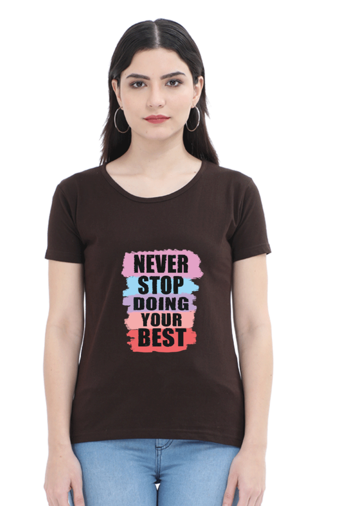 Never Stop Doing Your Best Women's T-shirt