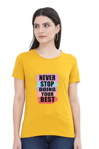 Never Stop Doing Your Best Women's T-shirt