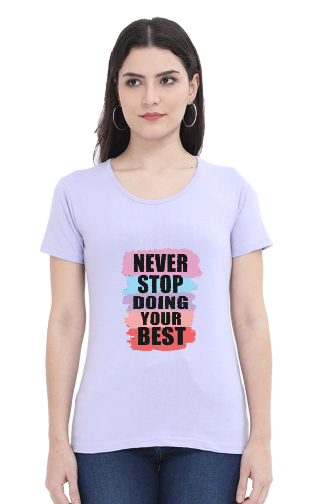 Never Stop Doing Your Best Women's T-shirt