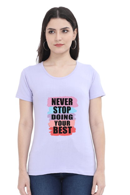 Never Stop Doing Your Best Women's T-shirt