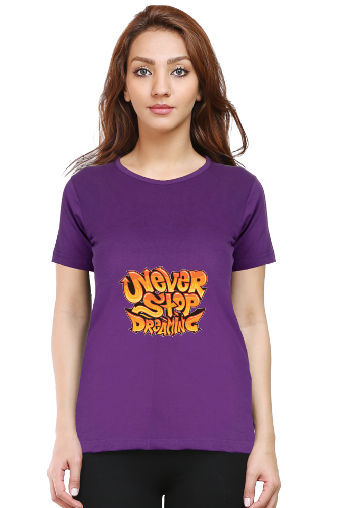 Never Stop Dreaming Women's T-shirt