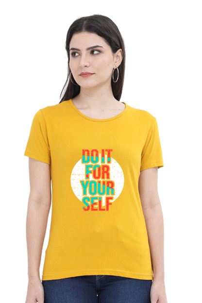 Do It For Yourself Women's T-Shirt