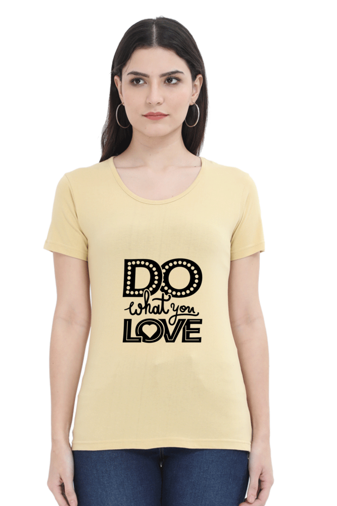 Do What You Love Women’s T-Shirt - Beige / S