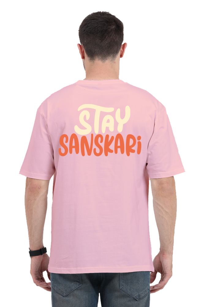 Stay Sanskari (Back) Unisex Oversized T-shirt