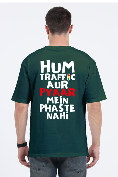 Hum Traffic Aur Pyar Mein Phaste Nahi Unisex Oversized T-shirt