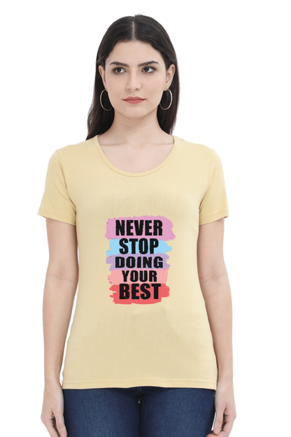 Never Stop Doing Your Best Women's T-shirt