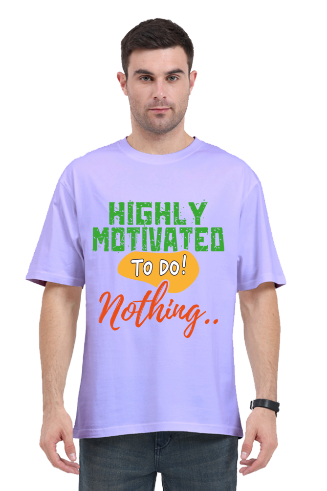 Highly Motivated To Do Nothing Unisex Oversized T-shirt