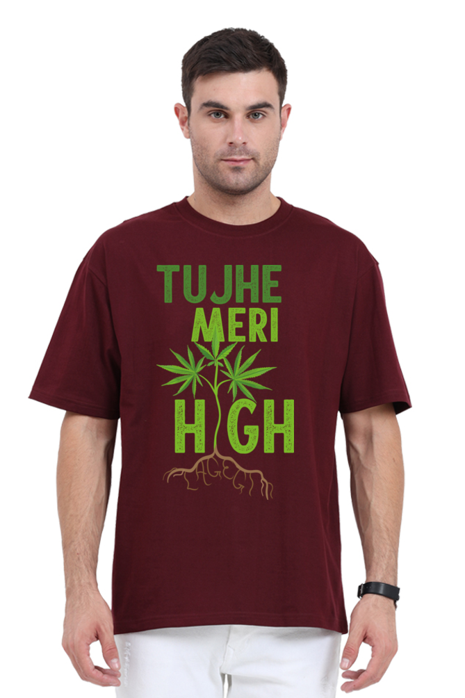 Tujhe Meri High Lagegi Unisex Oversized T-shirt