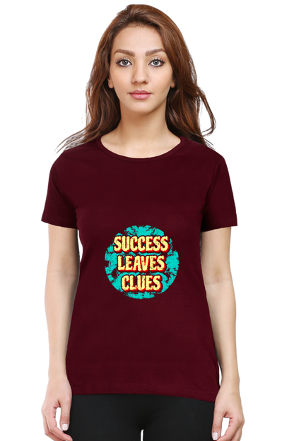 Success leaves Clues Women’s T-shirt - Maroon / S