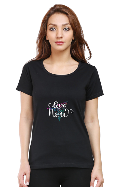 Live In The Now Women's T-shirt