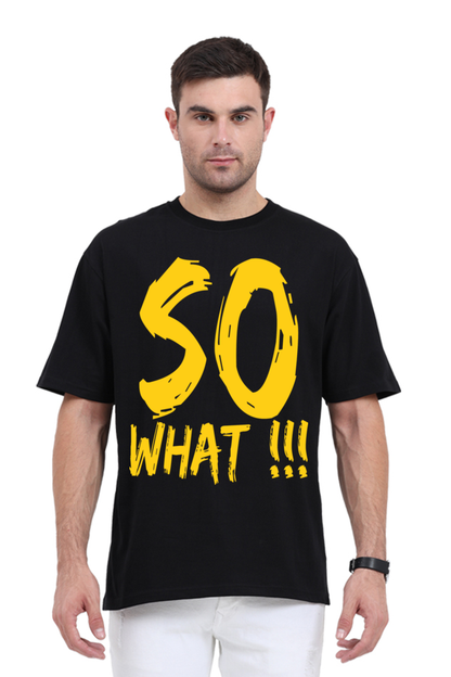 So What (Front) Unisex Oversized T-shirt