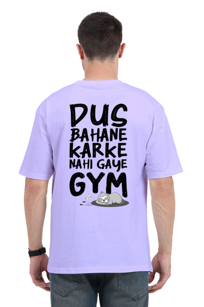 Dus Bahane Karke Nahi Gaye GYM Unisex Oversized T-Shirt