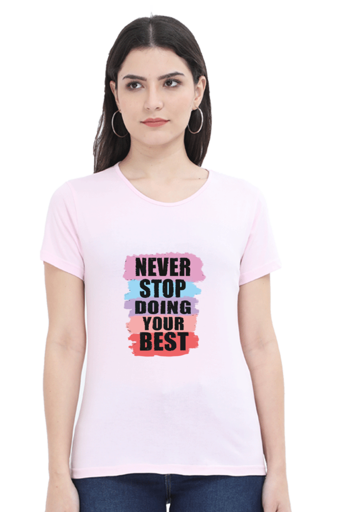 Never Stop Doing Your Best Women's T-shirt