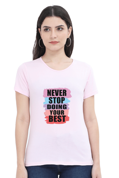 Never Stop Doing Your Best Women's T-shirt