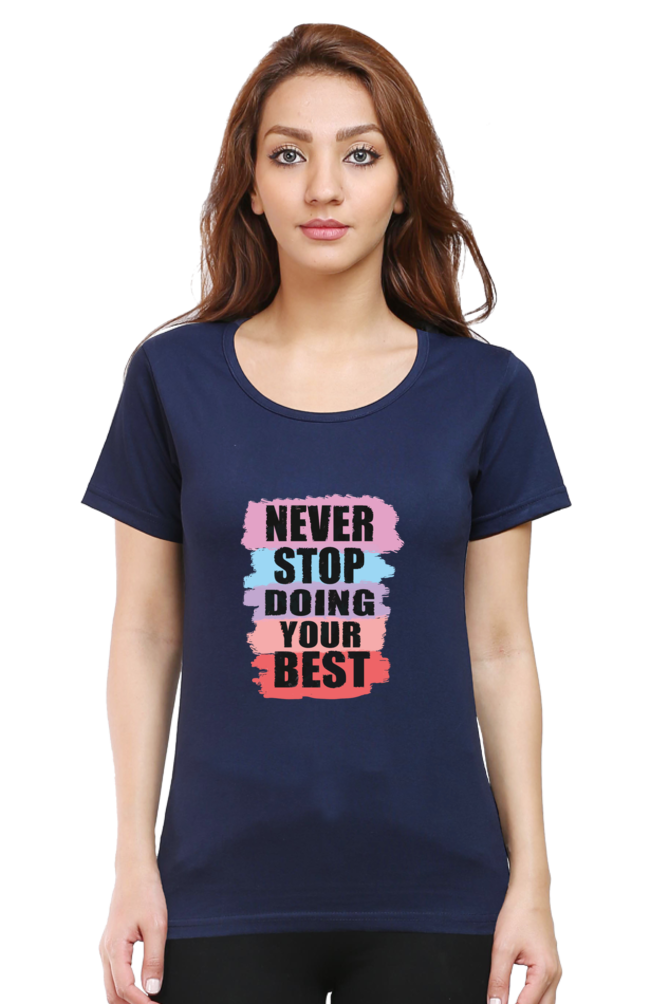 Never Stop Doing Your Best Women's T-shirt