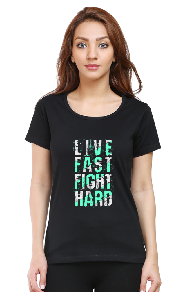 Live Fast Fight Hard Women’s T-Shirt - Black / S