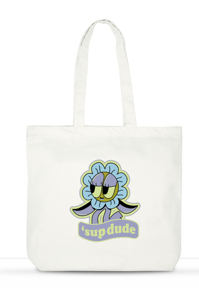 ’Sup Dude Unisex Tote Bag